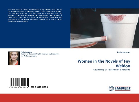 Women in the Novels of Fay Weldon: A summary of Fay Weldons heroines