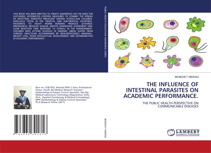 THE INFLUENCE OF INTESTINAL PARASITES ON ACADEMIC PERFORMANCE.: THE PUBLIC HEALTH PERSPECTIVE ON COMMUNICABLE DISEASES