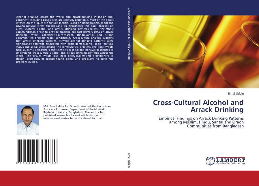 Cross-Cultural Alcohol and Arrack Drinking: Empirical Findings on Arrack Drinking Patterns among Muslim, Hindu, Santal and Oraon Communities from Bangladesh