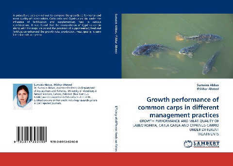 Growth performance of common carps in different management practices: GROWTH PERFORMANCE AND MEAT QUALITY OF LABEO ROHITA, CATLA CATLA AND CYPRINUS CARPIO UNDER DIFFERENT TREATMENTS