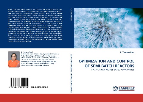 OPTIMIZATION AND CONTROL OF SEMI-BATCH REACTORS: DATA-DRIVEN MODEL BASED APPROACHES