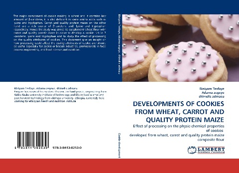 DEVELOPMENTS OF COOKIES FROM WHEAT, CARROT AND QUALITY PROTEIN MAIZE: Effect of processing on the physic-chemical properties of cookies  developed from wheat, carrot and quality protein maize composite flour