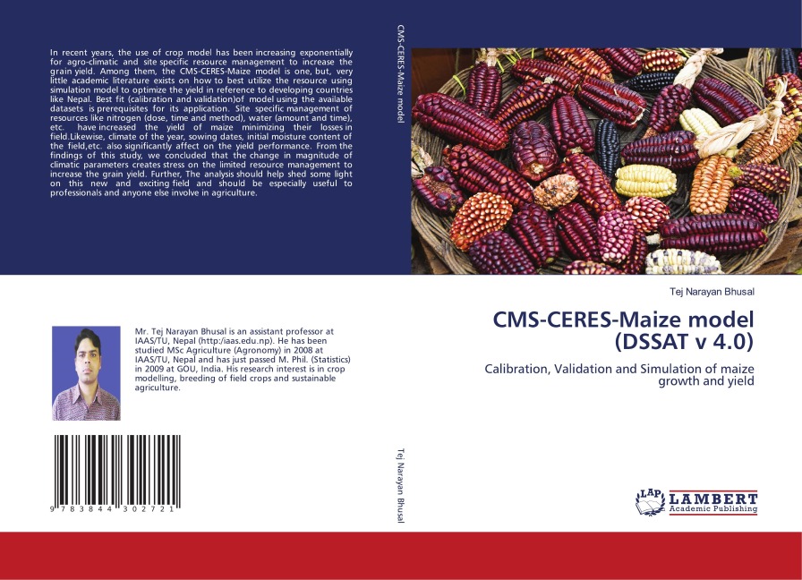 CMS-CERES-Maize model (DSSAT v 4.0): Calibration, Validation and Simulation of maize growth and yield