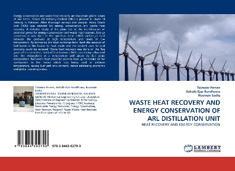 WASTE HEAT RECOVERY AND ENERGY CONSERVATION OF ARL DISTILLATION UNIT: HEAT RECOVERY AND ENERGY CONSERVATION