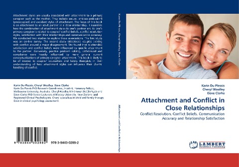 Attachment and Conflict in Close Relationships: Conflict Resolution, Conflict Beliefs, Communication Accuracy and Relationship Satisfaction