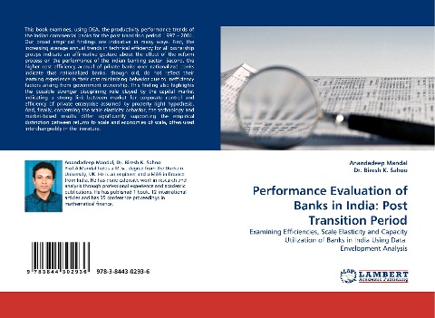Performance Evaluation of Banks in India: Post Transition Period: Examining Efficiencies, Scale Elasticity and Capacity Utilization of Banks in India Using Data  Envelopment Analysis