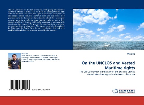 On the UNCLOS and Vested Maritime rights: The UN Convention on the Law of the Sea and Chinas Vested Maritime Rights in the South China Sea