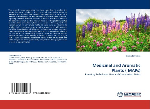 Medicinal and Aromatic Plants ( MAPs): Inventory Techniques, Uses and Conservation Status
