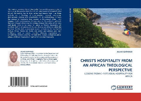 CHRISTS HOSPITALITY FROM AN AFRICAN THEOLOGICAL PERSPECTIVE: LESSONS FROM CHRISTS IDEAL HOSPITALITY FOR AFRICA