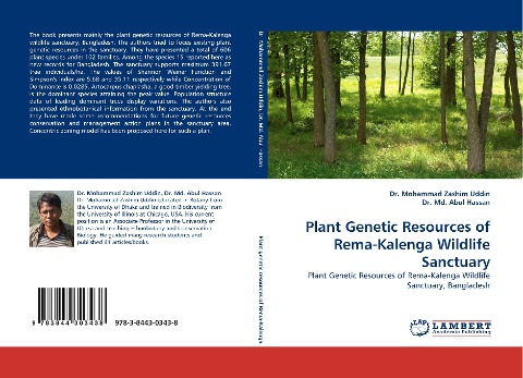 Plant Genetic Resources of Rema-Kalenga Wildlife Sanctuary: Plant Genetic Resources of Rema-Kalenga Wildlife Sanctuary, Bangladesh
