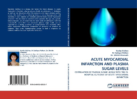 ACUTE MYOCARDIAL INFARCTION AND PLASMA SUGAR LEVELS: CORRELATION OF PLASMA SUGAR LEVELS WITH THE IN-HOSPITAL OUTCOME OF ACUTE MYOCARDIAL INFARCTION