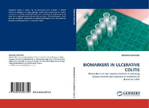 BIOMARKERS IN ULCERATIVE COLITIS: Biomarkers are non invasive markers in assessing disease severity and response to treatment in ulcerative colitis