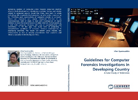 Guidelines for Computer Forensics Investigations in Developing Country: A Case Study of Indonesia