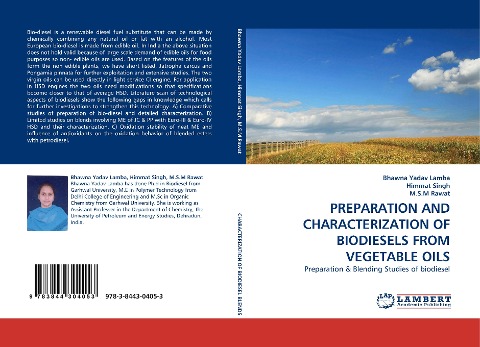 PREPARATION AND CHARACTERIZATION OF BIODIESELS FROM VEGETABLE OILS: Preparation & Blending Studies of biodiesel