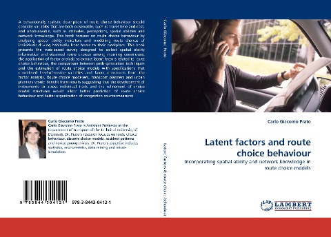 Latent factors and route choice behaviour: Incorporating spatial ability and network knowledge in route choice models
