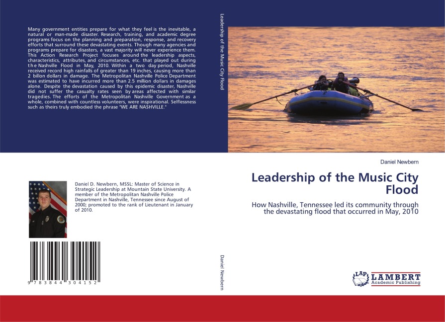 Leadership of the Music City Flood: How Nashville, Tennessee led its community through the devastating flood that occurred in May, 2010