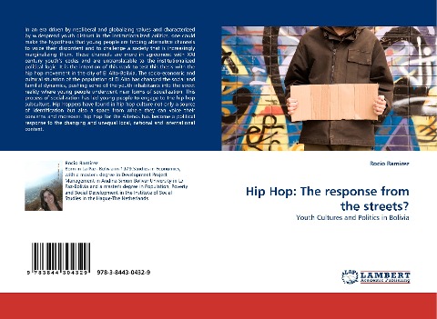 Hip Hop: The response from the streets?: Youth Cultures and Politics in Bolivia