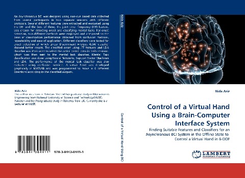 Control of a Virtual Hand Using a Brain-Computer Interface System: Finding Suitable Features and Classifiers for an Asynchronous BCI System in the Offline State to Control a Virtual Hand in 6-DOF