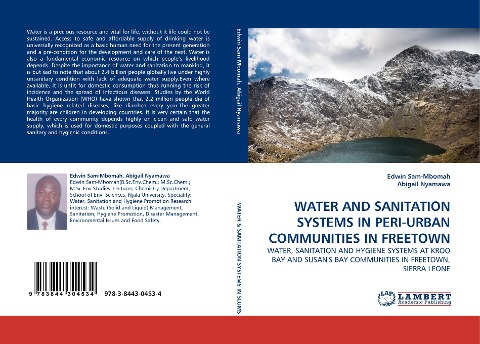 WATER AND SANITATION SYSTEMS IN PERI-URBAN COMMUNITIES IN FREETOWN: WATER, SANITATION AND HYGIENE SYSTEMS AT KROO BAY AND SUSANS BAY COMMUNITIES IN FREETOWN, SIERRA LEONE