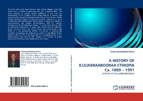A HISTORY OF ILUUABBAABOORAA ETHIOPIA Ca. 1889 - 1991: HISTORY OF ILUUABBAABOORAA