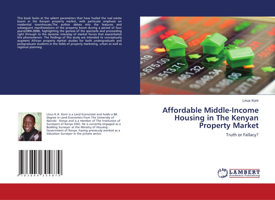 Affordable Middle-Income Housing in The Kenyan Property Market: Truth or Fallacy?