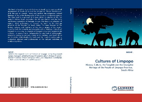 Cultures of Limpopo: History, Culture, the Tangible and the Intangible Heritage of the People of Limpopo Province,  South Africa