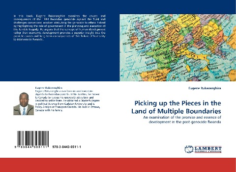 Picking up the Pieces in the Land of Multiple Boundaries: An examination of the promise and essence of development in the post-genocide Rwanda