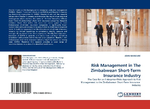 Risk Management in The Zimbabwean Short-Term Insurance Industry: The Case for an Enterprise-Wide Approach to Risk Management in the Zimbabwean Short-Term Insurance Industry