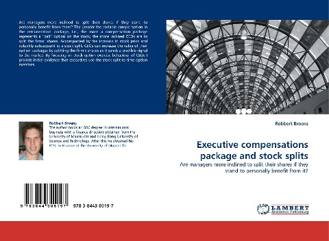 Executive compensations package and stock splits: Are managers more inclined to split their shares if they stand to personally benefit from it?