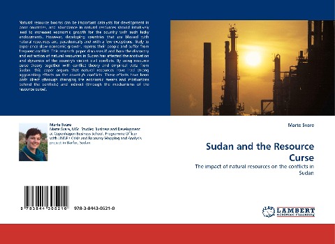 Sudan and the Resource Curse: The impact of natural resources on the conflicts in Sudan