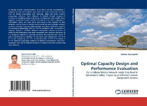 Optimal Capacity Design and Performance Evaluation: For a Cellular Mobile Network Inside Ring Road in Kathmandu Valley: Proposing an Efficient Channel Assignment Scheme