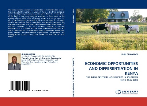 ECONOMIC OPPORTUNITIES AND DIFFERENTIATION IN KENYA: THE AGRO-PASTORAL HOUSEHOLDS IN SOUTHERN KEIYO 1945-2000