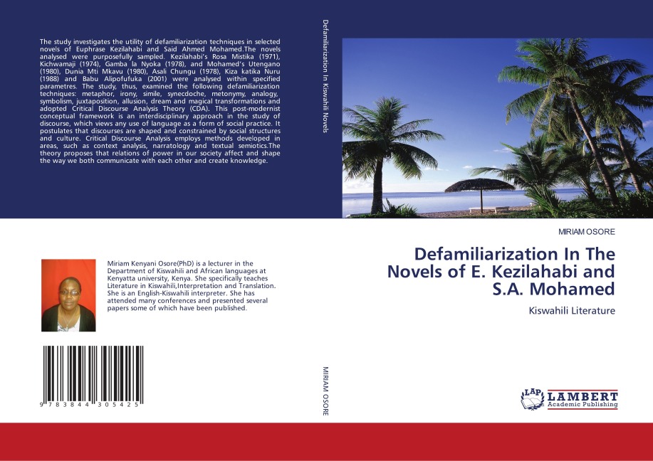 Defamiliarization In The Novels of E. Kezilahabi and S.A. Mohamed: Kiswahili Literature