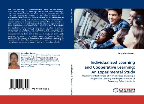 Individualized Learning and Cooperative Learning: An Experimental Study: Measuring effectiveness of Individualized Learning & Cooperative Learning on the performance of Secondary School students