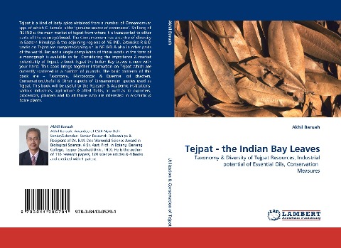 Tejpat - the Indian Bay Leaves: Taxonomy & Diversity of Tejpat Resources, Industrial potential of Essential Oils, Conservation Measures