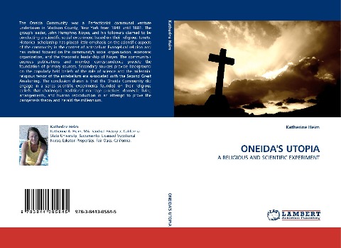 ONEIDAS UTOPIA: A RELIGIOUS AND SCIENTIFIC EXPERIMENT