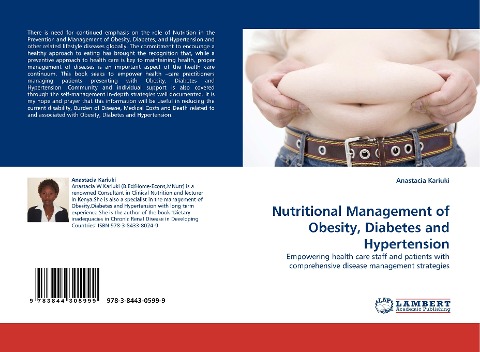 Nutritional Management of Obesity, Diabetes and Hypertension: Empowering health care staff and patients with comprehensive disease management strategies