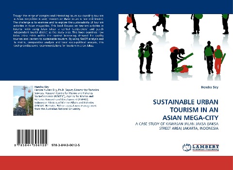SUSTAINABLE URBAN TOURISM IN AN ASIAN MEGA-CITY: A CASE STUDY OF KAWASAN JALAN JAKSA (JAKSA STREET AREA) JAKARTA, INDONESIA