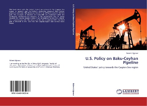 U.S. Policy on Baku-Ceyhan Pipeline: United States policy towards the Caspian Sea region