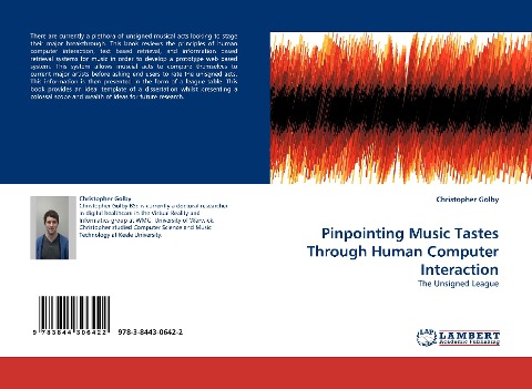 Pinpointing Music Tastes Through Human Computer Interaction: The Unsigned League