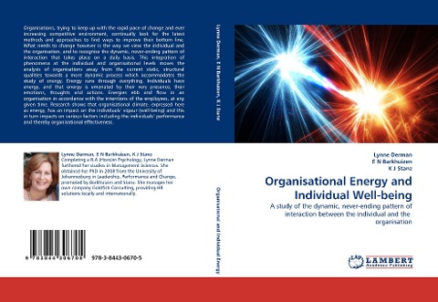 Organisational Energy and Individual Well-being: A study of the dynamic, never-ending pattern of interaction between the individual and the  organisation