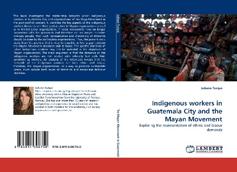 Indigenous workers in Guatemala City and the Mayan Movement: Exploring the representation of ethnic and labour demands