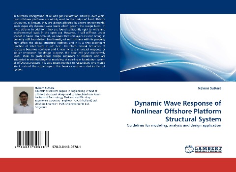 Dynamic Wave Response of Nonlinear Offshore Platform Structural System: Guidelines for modeling, analysis and design application