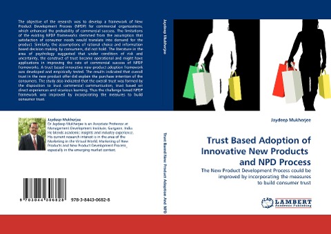 Trust Based Adoption of Innovative New Products  and NPD Process: The New Product Development Process could be improved by incorporating the measures to build consumer trust