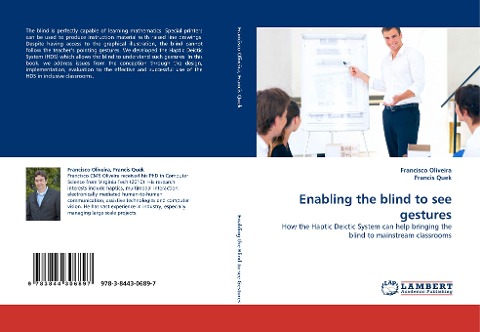 Enabling the blind to see gestures: How the Haptic Deictic System can help bringing the blind to mainstream classrooms
