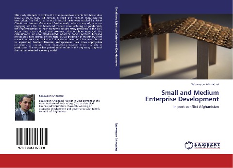Small and Medium Enterprise Development: In post conflict Afghanistan