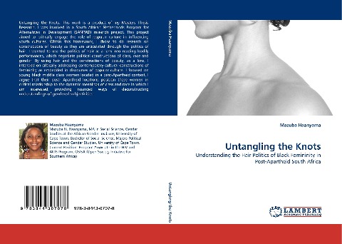 Untangling the Knots: Understanding the Hair Politics of Black Femininity in Post-Apartheid South Africa