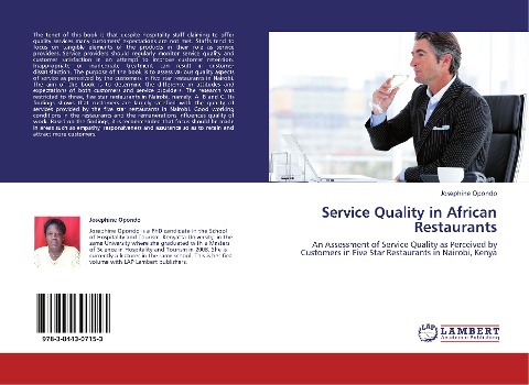 SERVICE QUALITY IN AFRICAN RESTAURANTS: AN ASSESSMENT OF SERVICE QUALITY AS PERCEIVED BY CUSTOMERS IN FIVE STAR RESTAURANTS IN NAIROBI, KENYA