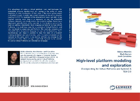 High-level platform modeling and exploration: Checkpointing for Virtual Platforms and SystemC & TLM-2.0
