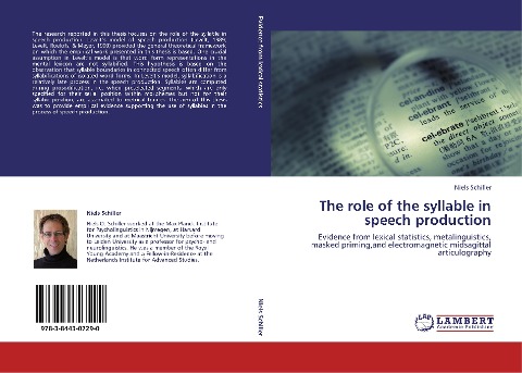 The role of the syllable in speech production: Evidence from lexical statistics, metalinguistics, masked priming,and electromagnetic midsagittal articulography